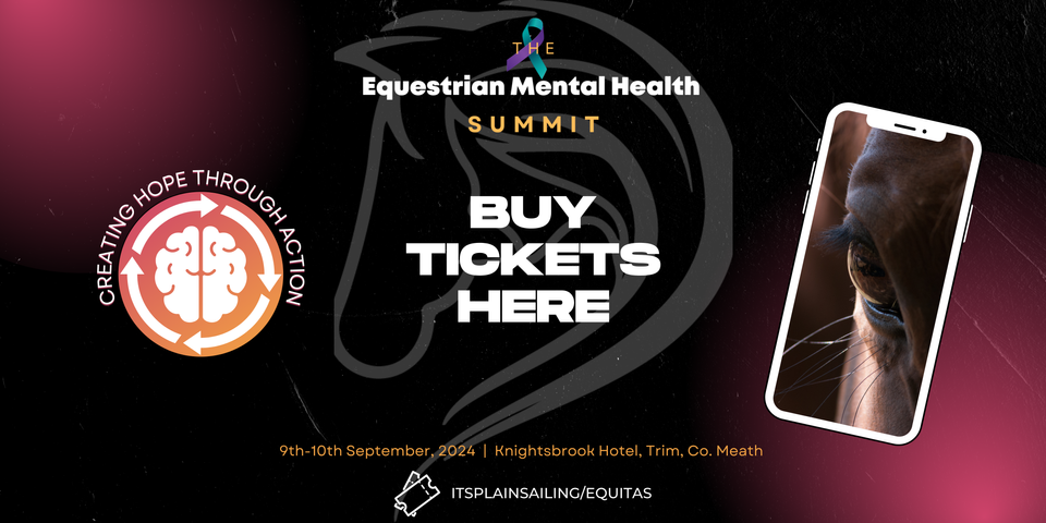 Buy Tickets to The Equestrian Mental Health Summit HERE